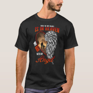 Camiseta La Mitad De Mi Corazón Está En El Cielo Con Mi Áng