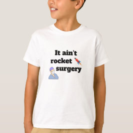 Camiseta La moda de los niños no es una CIRUGÍA DE COHETES
