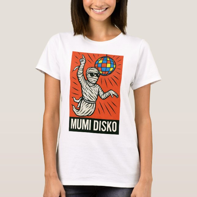 Camiseta La momia disco en acción - Arte pop clásico (Anverso)