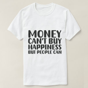 Camiseta La moneda de la felicidad: el alcance del dinero