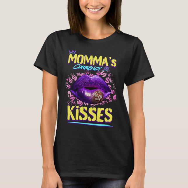 Camiseta La moneda de mi mamá son los besos (Anverso)