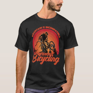 Camiseta La montaña es un diseño de bicicleta incompatible