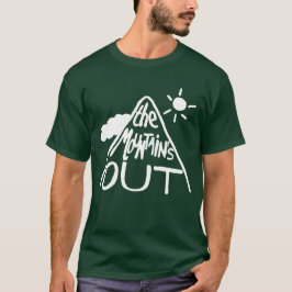 Camiseta La montaña está fuera - ¡Elige tu color!