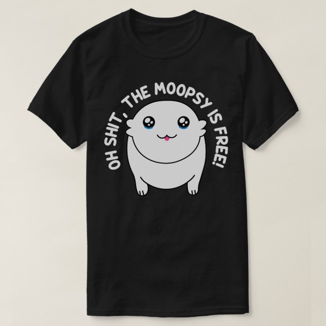 Camiseta La Moopsia Es Una Moopsia Gratuita. (Diseño del anverso)