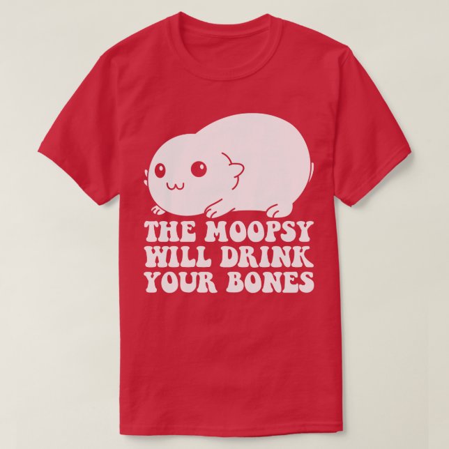 Camiseta La Moopsia Se Beberá Los Huesos (Diseño del anverso)