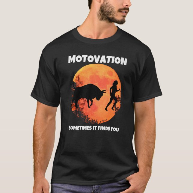 Camiseta La motivación a veces te encuentra la silueta de l (Anverso)
