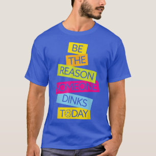 Camiseta La Motivación De La Pelota De Pickleball Es La Raz