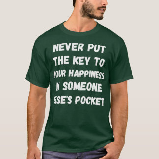 Camiseta La Motivación Nunca Pone La Llave A Tu Felicidad