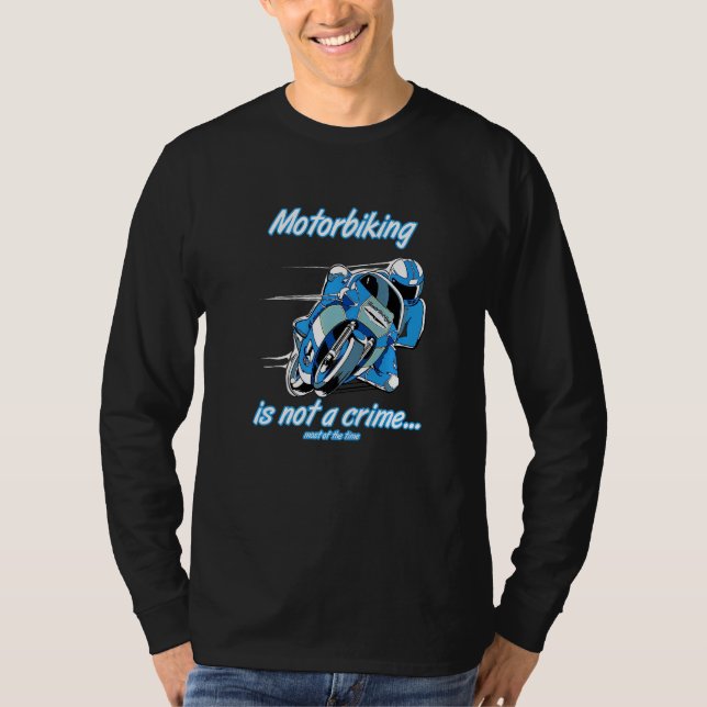 Camiseta La Motocicleta No Es Una Motocicleta De Carreras D (Anverso)