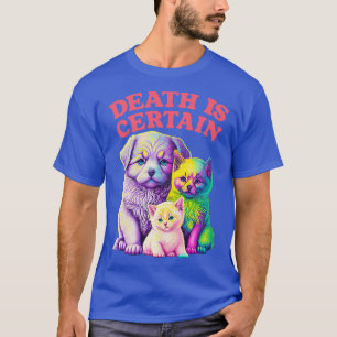 Camiseta La Muerte Es Cierto Diseño De Memes Existencialist