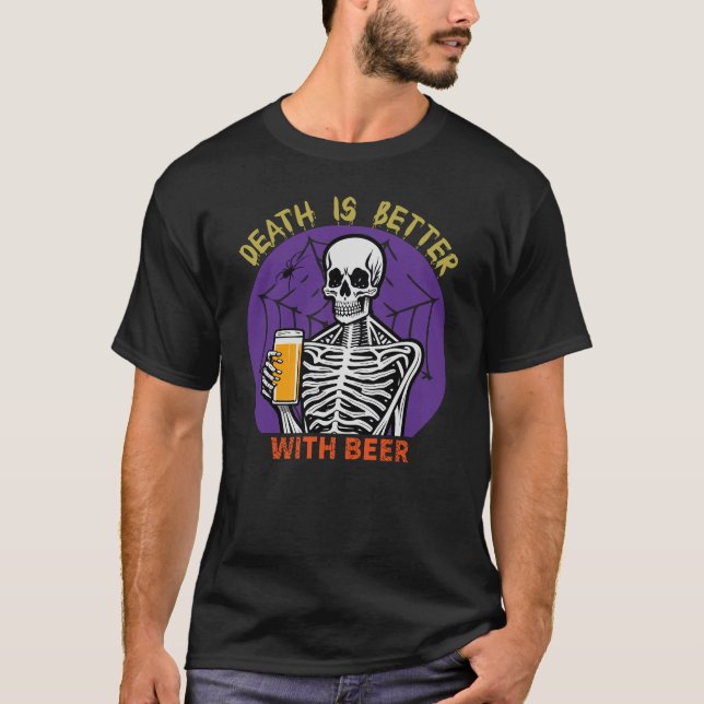 Camiseta La muerte es mejor con la cerveza (Anverso)