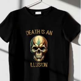 CAMISETA LA MUERTE ES UNA ILIOUSIÓN