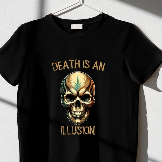 CAMISETA LA MUERTE ES UNA ILIOUSIÓN (Subido por el creador)