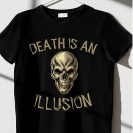 CAMISETA LA MUERTE ES UNA ILIOUSIÓN 3.0