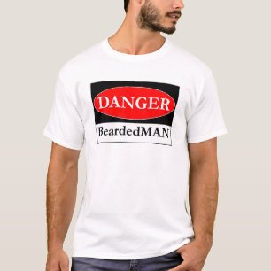 Camiseta La muestra de BeardedMAN del peligro