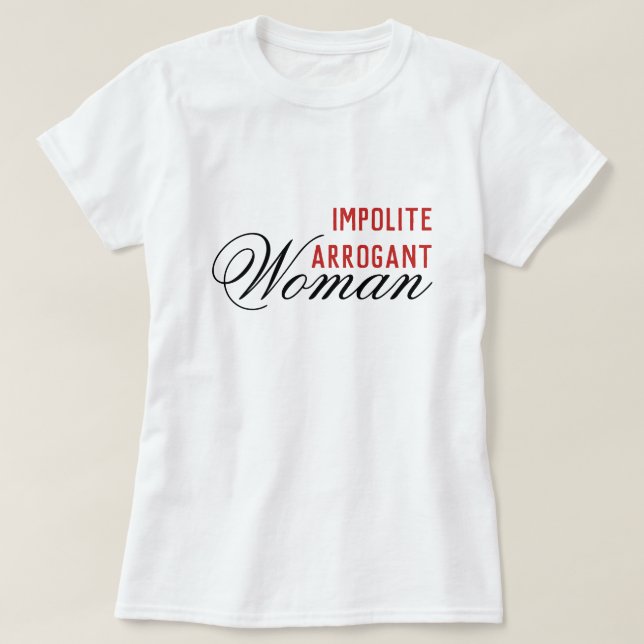 Camiseta La mujer arrogante descortés Elizabeth Warren (Diseño del anverso)