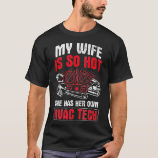 Camiseta La Mujer De Los Hombres Tan Calurosa Que Tiene Su