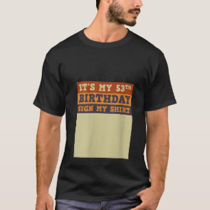 Camiseta La mujer es mi Rótulo de cumpleaños número 53 mi d