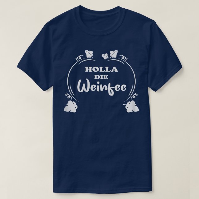 Camiseta La mujer Holla la del vino Hada Vino Blanco Vino R (Diseño del anverso)