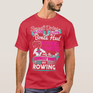 Camiseta La mujer más fuerte se torna en el remo