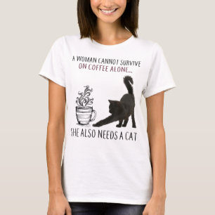 Camiseta La Mujer No Puede Sobrevivir Solo Con El Café Que