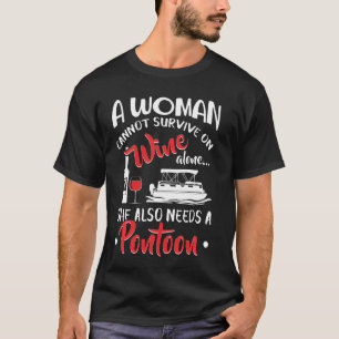 Camiseta La Mujer No Puede Sobrevivir Solo Con El Vino Que