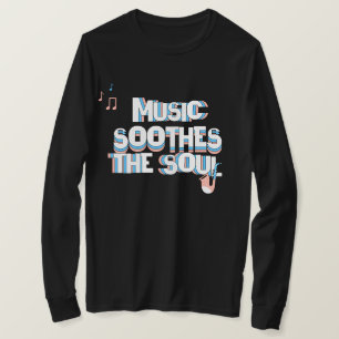 Camiseta La Música Clásica Suaviza El Alma
