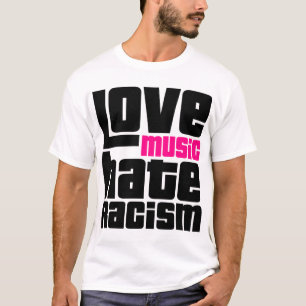 Camiseta La música de amor odia el racismo