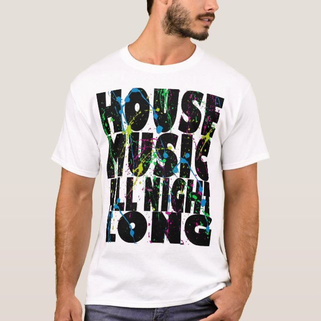 Camiseta La música de casa toda la noche (Anverso)