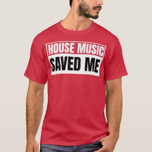 Camiseta La música de la casa me salvó Rave EDM Acid House 