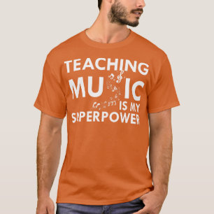 Camiseta La música de los profesores de música es mi superp