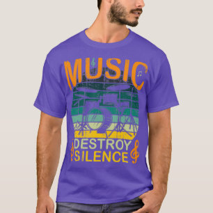 Camiseta La música destruye el regalo de silencio para los