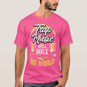 Camiseta La música divertida de la trampa dominará el mundo