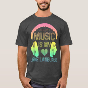 Camiseta La música divertida es mi lenguaje de amor Auricul