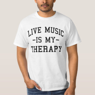 Camiseta La música en vivo es mi terapia para los amantes d