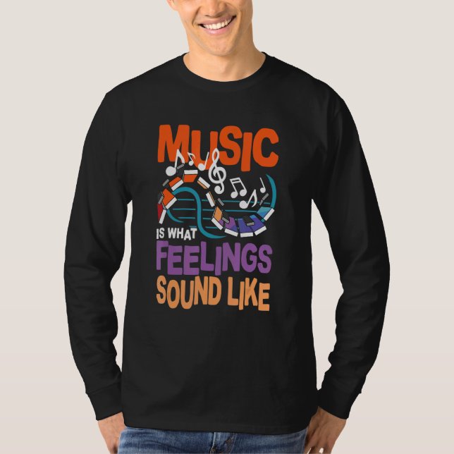 Camiseta La música es como se siente el sonido (Anverso)