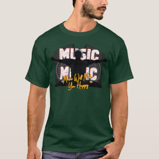 Camiseta La música es la familia de la felicidad