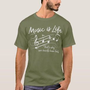 Camiseta La música es la vida Por eso nuestros corazones ti