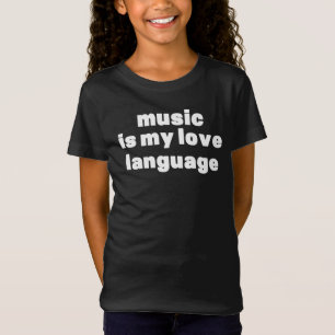 Camiseta La música es mi idioma del amor