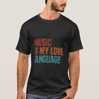Camiseta La música es mi idioma del amor Música