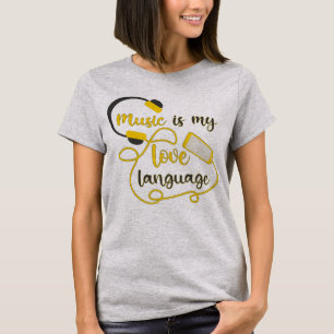 Camiseta La música es mi lenguaje amoroso frase romántica