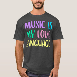 Camiseta La música es mi lenguaje de amor