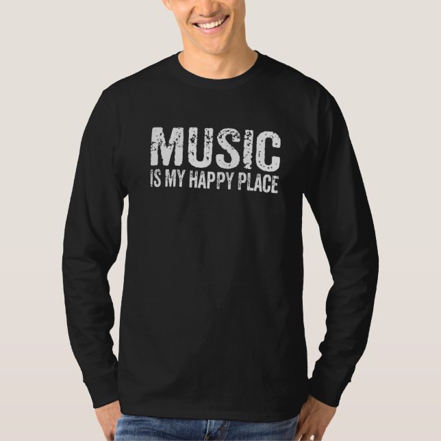 Camiseta La música es mi lugar feliz inspirando al músico m (Anverso)