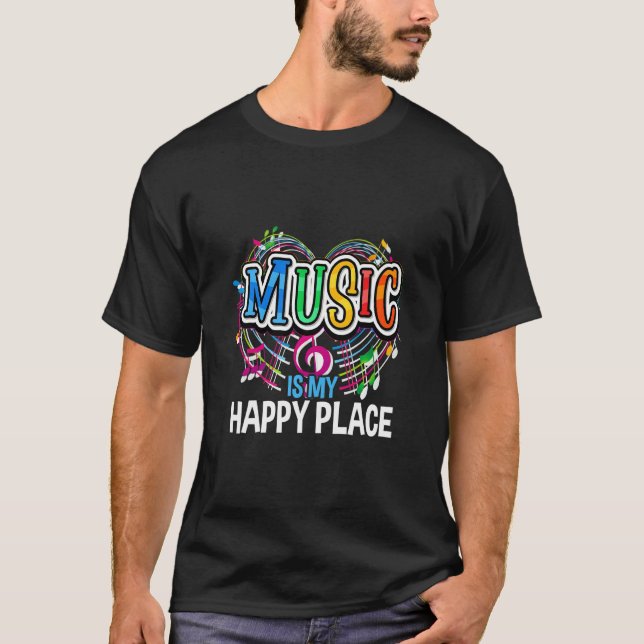 Camiseta La música es mi lugar feliz inspirando la música (Anverso)