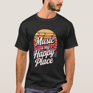 Camiseta La música es mi lugar feliz melodías con vibra ret