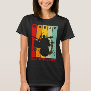 Camiseta La música es mi lugar feliz Músico Artistas Bateri