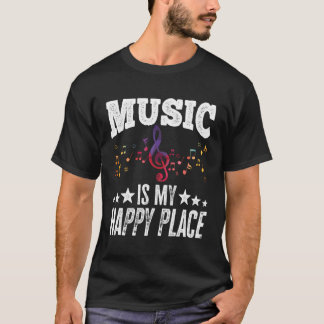 Camiseta La música es mi lugar feliz para el músico Lover A