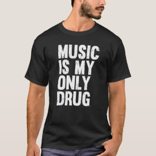 Camiseta La música es mi única imagen gráfica de medicament