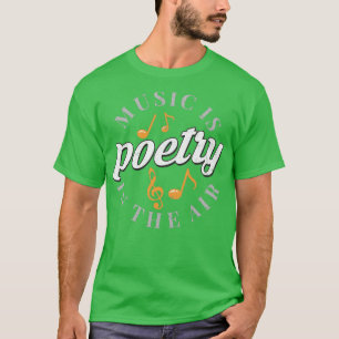 Camiseta La música es poesía en el aire