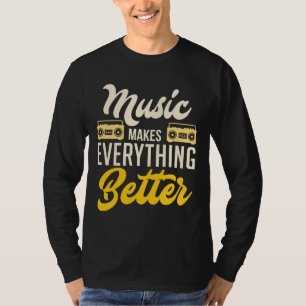 Camiseta La música hace que todo sea mejor
